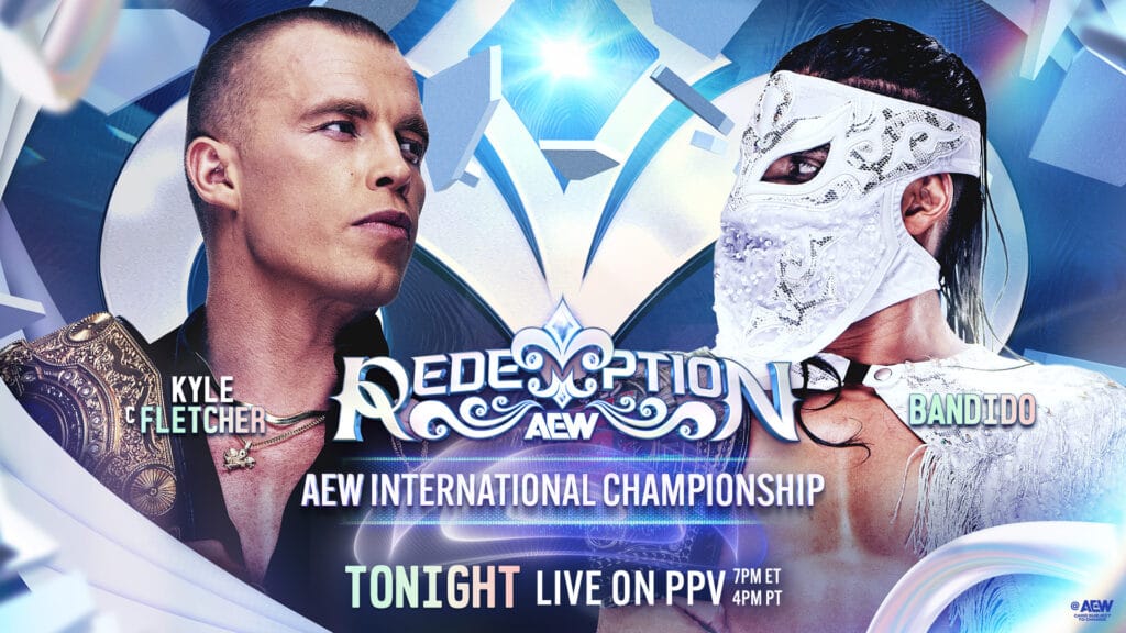 AEW Redemption 2026 Results — Kenny Omega Retains World Title, Massive Championship Shifts, & Will Ospreay Turns on Death Riders AEW International Championship Match: "The Protostar" Kyle Fletcher (c) Vs. Bandido